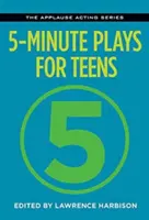 Pièces de théâtre de 5 minutes pour adolescents - 5-Minute Plays for Teens