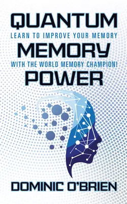 La puissance de la mémoire quantique : Apprenez à améliorer votre mémoire avec le champion du monde de la mémoire ! - Quantum Memory Power: Learn to Improve Your Memory with the World Memory Champion!