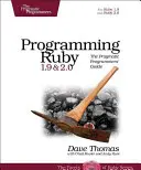 Programmer Ruby 1.9 & 2.0 : Le guide du programmeur pragmatique - Programming Ruby 1.9 & 2.0: The Pragmatic Programmers' Guide