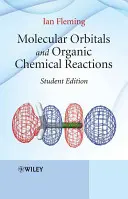 Orbitales moléculaires et réactions chimiques organiques - Molecular Orbitals and Organic Chemical Reactions