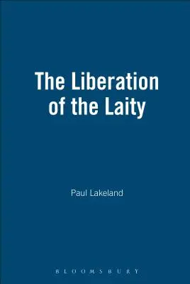 La libération des laïcs - The Liberation of the Laity