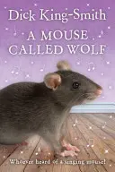 La souris appelée loup - Mouse Called Wolf