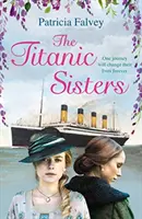 Les sœurs du Titanic - Titanic Sisters