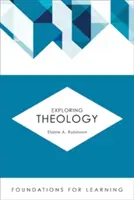 Explorer la théologie - Exploring Theology