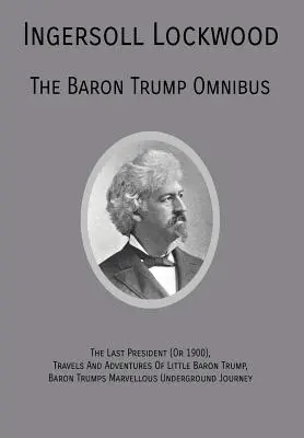 L'omnibus du baron Trump - The Baron Trump Omnibus