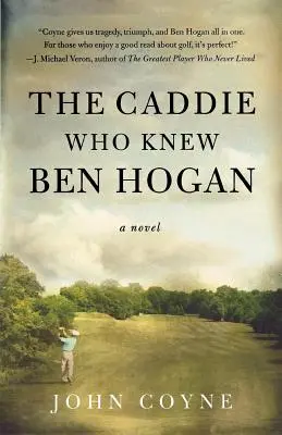 Le caddie qui connaissait Ben Hogan - The Caddie Who Knew Ben Hogan