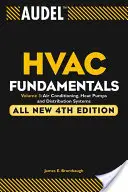 Audel HVAC Fundamentals Volume 3 Air-Conditioning, Heat Pumps, and Distribution Systems (en anglais) - Audel HVAC Fundamentals Volume 3 Air-Conditioning, Heat Pumps, and Distribution Systems