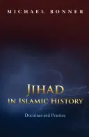 Le djihad dans l'histoire de l'islam : Doctrines et pratiques - Jihad in Islamic History: Doctrines and Practice