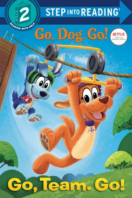 Allez, l'équipe. Go ! (Netflix : Go, Dog. Go !) - Go, Team. Go! (Netflix: Go, Dog. Go!)