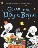 Funnybones : Donne un os au chien - Funnybones: Give the Dog a Bone