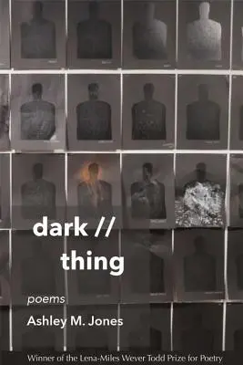 Dark // Thing : Poems - Dark // Thing: Poems