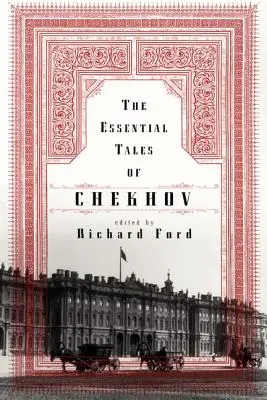 Les Contes essentiels de Tchekhov - The Essential Tales of Chekhov