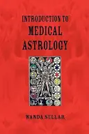 Introduction à l'astrologie médicale - An Introduction to Medical Astrology