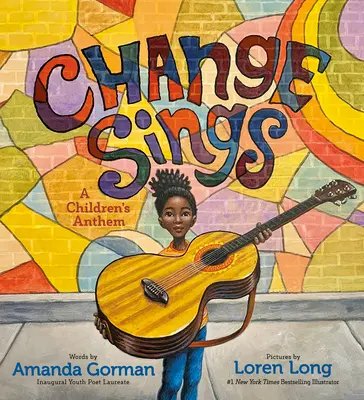 Change Sings : Un hymne pour les enfants - Change Sings: A Children's Anthem