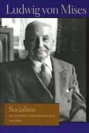 Le socialisme : Une analyse économique et sociologique - Socialism: An Economic and Sociological Analysis