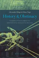 Histoire et obstination - History and Obstinacy