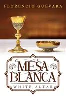 Mesa Blanca : Autel blanc - Mesa Blanca: White Altar