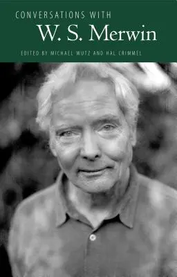 Conversations avec W. S. Merwin - Conversations with W. S. Merwin