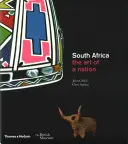 L'Afrique du Sud : L'art d'une nation - South Africa: The Art of a Nation