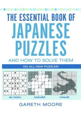 Le livre essentiel des énigmes japonaises et comment les résoudre - The Essential Book of Japanese Puzzles and How to Solve Them