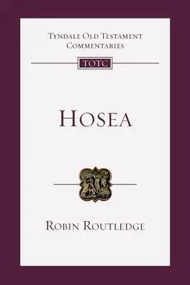 Osée - Introduction et commentaire (Routledge Robin (Auteur)) - Hosea - An Introduction And Commentary (Routledge Robin (Author))