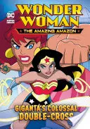 Le double jeu de Giganta - Giganta's Colossal Double-Cross