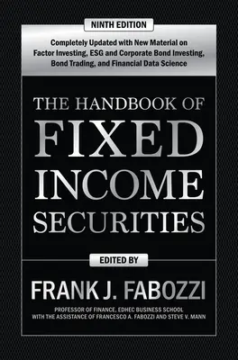 Le manuel des titres à revenu fixe, neuvième édition - The Handbook of Fixed Income Securities, Ninth Edition
