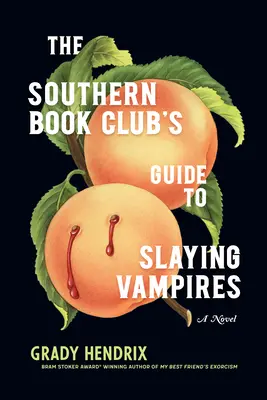 Le guide du club de lecture du Sud pour tuer les vampires - The Southern Book Club's Guide to Slaying Vampires