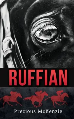 Ruffian : Le plus grand poulain pur-sang - Ruffian: The Greatest Thoroughbred Filly