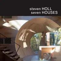 Steven Holl : Sept maisons - Steven Holl: Seven Houses