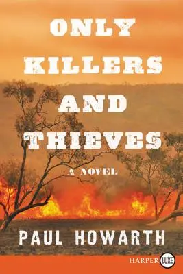 Seuls les tueurs et les voleurs - Only Killers and Thieves