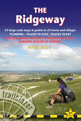 The Ridgeway : Planification, lieux de séjour, lieux de restauration ; 53 cartes incluses Cartes de randonnée à grande échelle - The Ridgeway: Planning, Places to Stay, Places to Eat; Includes 53 Maps Large-Scale Walking Maps