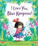 Je t'aime, Kangourou bleu ! - I Love You, Blue Kangaroo!