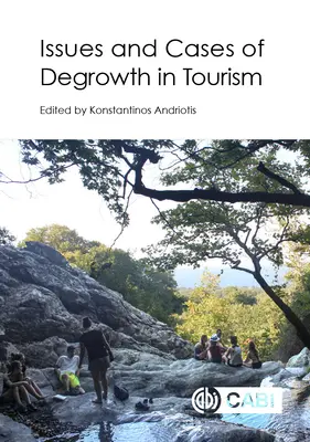Enjeux et cas de la décroissance dans le tourisme - Issues and Cases of Degrowth in Tourism