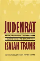 Judenrat : Les conseils juifs en Europe de l'Est sous l'occupation nazie - Judenrat: The Jewish Councils in Eastern Europe Under Nazi Occupation