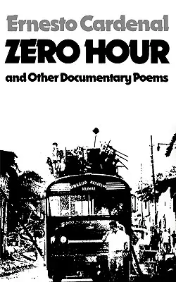 Zero Hour et autres poèmes documentaires - Zero Hour and Other Documentary Poems