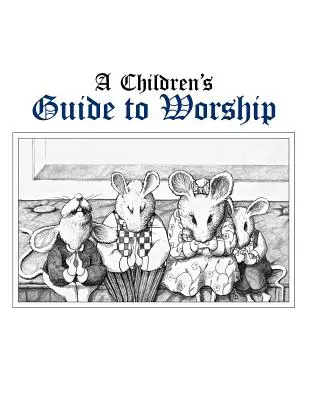 Guide de l'adoration pour les enfants - Childrens Guide to Worship