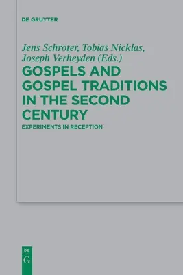 Évangiles et traditions évangéliques au deuxième siècle - Gospels and Gospel Traditions in the Second Century