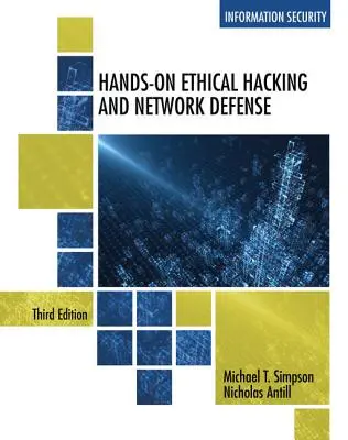 Le piratage éthique et la défense des réseaux en pratique - Hands-On Ethical Hacking and Network Defense