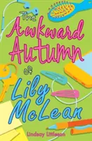L'automne maladroit de Lily McLean - The Awkward Autumn of Lily McLean