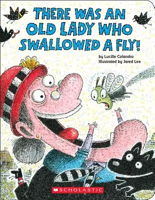 Il était une vieille dame qui avait avalé une mouche ! (un livre de plateau) - There Was an Old Lady Who Swallowed a Fly! (a Board Book)