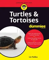 Les tortues pour les nuls - Turtles & Tortoises for Dummies