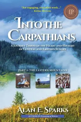 Dans les Carpates : Un voyage à travers le cœur et l'histoire de l'Europe centrale et orientale (Partie 1 : Les montagnes de l'Est) [Noir et Blanc - Into the Carpathians: A Journey Through the Heart and History of Central and Eastern Europe (Part 1: The Eastern Mountains) [Black and White