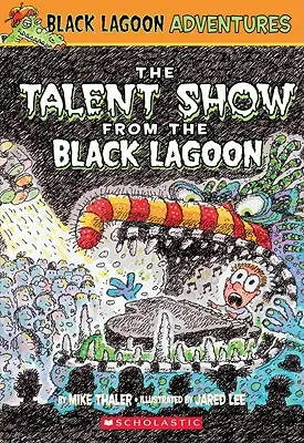 Le concours de talents du Lagon Noir - The Talent Show from the Black Lagoon