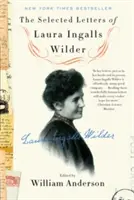 Les lettres choisies de Laura Ingalls Wilder - The Selected Letters of Laura Ingalls Wilder