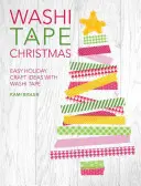 Washi Tape Christmas - Idées de bricolage faciles pour les fêtes avec du Washi Tape - Washi Tape Christmas - Easy Holiday Craft Ideas with Washi Tape