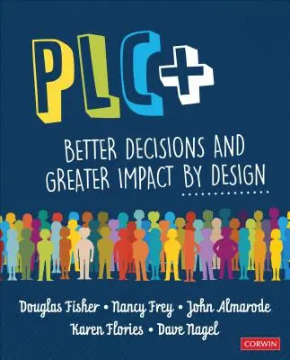 Plc+ : De meilleures décisions et un plus grand impact grâce à la conception - Plc+: Better Decisions and Greater Impact by Design