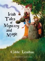 Contes irlandais de mystère et de magie - Irish Tales of Mystery and Magic