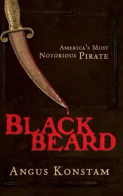 Barbe Noire : Le pirate le plus célèbre d'Amérique - Blackbeard: America's Most Notorious Pirate