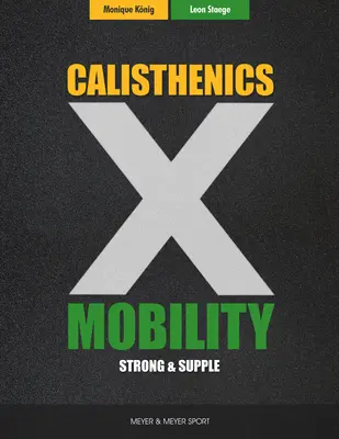 La gymnastique suédoise et la mobilité : Souplesse et force - Calisthenics & Mobility: Supple & Strong